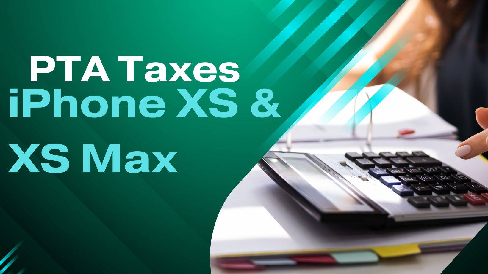 New PTA Taxes on iPhone XS & XS Max (Updated April 2023)