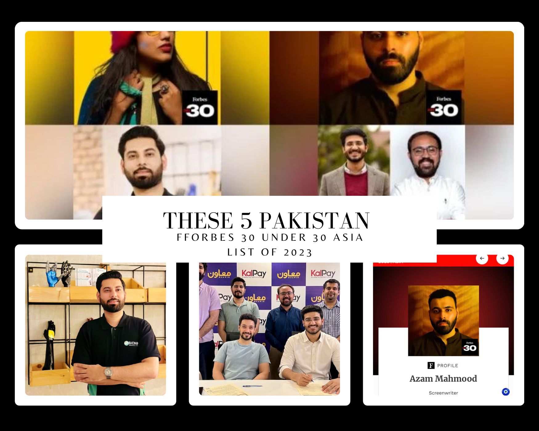 Meet the Talented Pakistanis on Forbes 30 Under 30 Asia List 2023